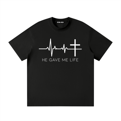 HE GAVE ME LIFE