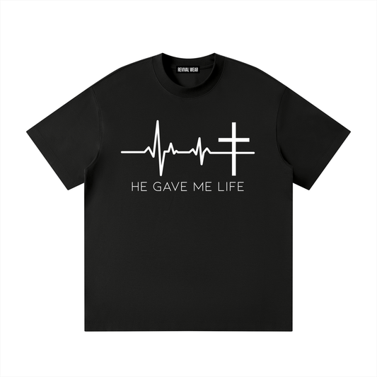 HE GAVE ME LIFE