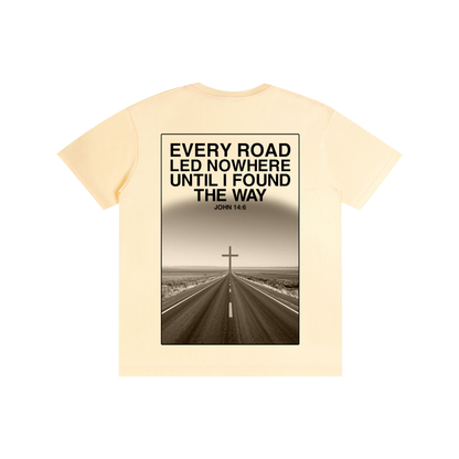 EVERY ROAD LED NOWHERE
